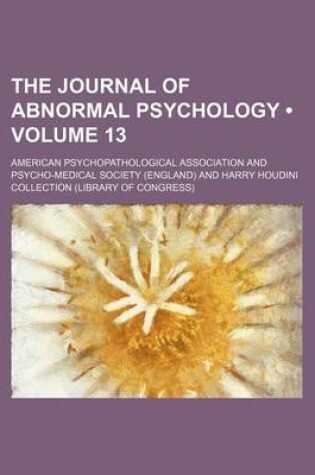 Cover of The Journal of Abnormal Psychology (Volume 13)