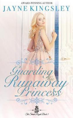 Cover of Guarding His Runaway Princess