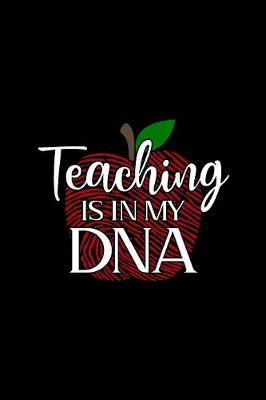 Book cover for Teaching Is In My DNA