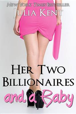 Cover of Her Two Billionaires and a Baby