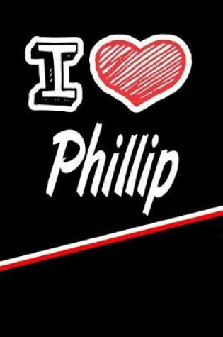 Cover of I Love Phillip