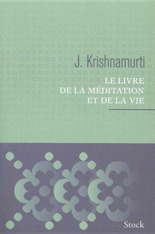 Cover of Le Livre de la Meditation Et de la Vie