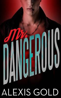 Book cover for Mr. Dangerous