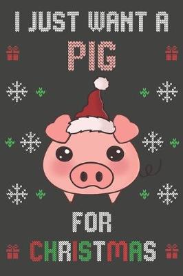 Book cover for I Just Want A Pig For Christmas