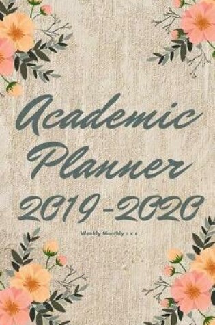 Cover of Academic Planner 2019-2020 weekly monthly 5 x 8