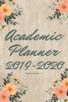 Book cover for Academic Planner 2019-2020 weekly monthly 5 x 8