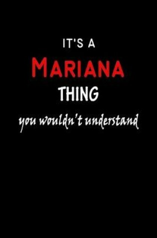 Cover of It's a Mariana Thing You Wouldn't Understandl