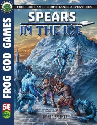 Book cover for Spears in the Ice 5e