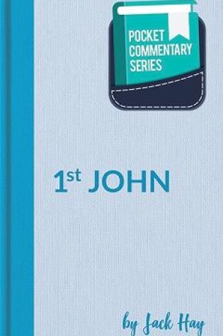 Cover of 1 John - Pocket Commentary Series