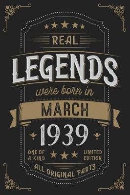 Book cover for Real Legendes were born in March 1939