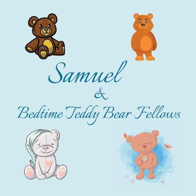 Book cover for Samuel & Bedtime Teddy Bear Fellows