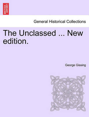 Book cover for The Unclassed ... New Edition.