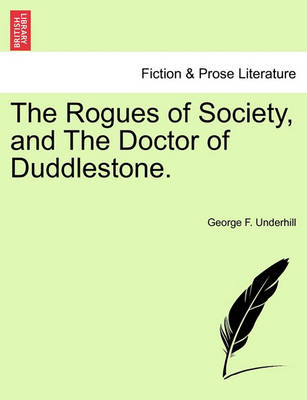 Book cover for The Rogues of Society, and the Doctor of Duddlestone.