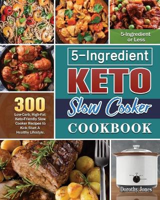 Book cover for 5-Ingredient Keto Slow Cooker Cookbook