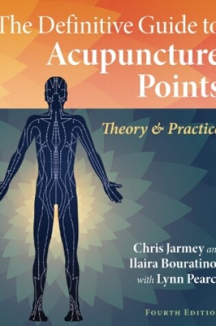 Cover of The Definitive Guide to Acupuncture Points