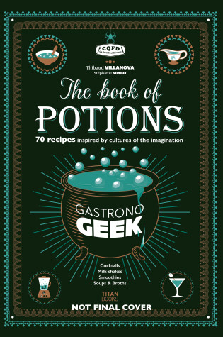 Cover of Gastronogeek The Book of Potions
