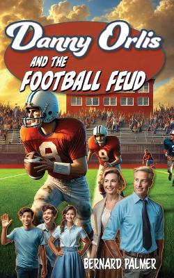 Cover of Danny Orlis and the Football Feud