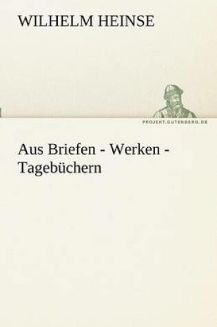 Cover of Aus Briefen - Werken - Tagebuchern