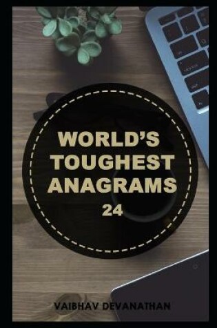 Cover of World's Toughest Anagrams - 24