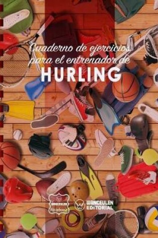 Cover of Cuaderno de Ejercicios para el Entrenador de Hurling