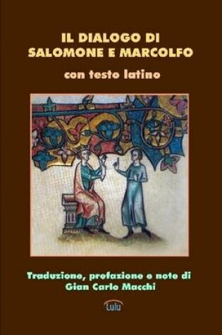 Cover of Il Dialogo Di Salomone e Marcolfo