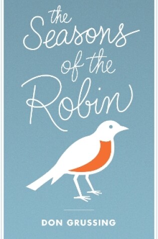 Cover of The Seasons of the Robin