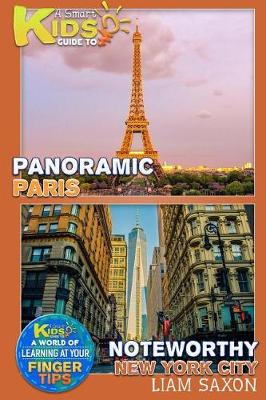 Book cover for A Smart Kids Guide to Panoramic Paris and Noteworthy New York City