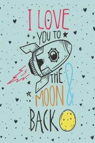 Cover of I love you to the moon & back