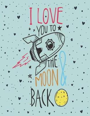 Book cover for I love you to the moon & back