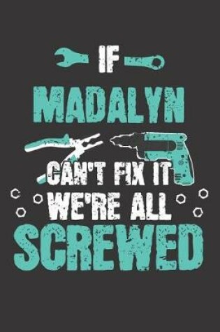 Cover of If MADALYN Can't Fix It