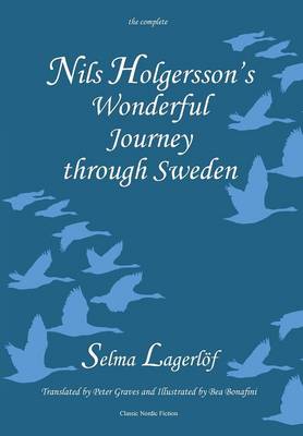 Book cover for Nils Holgersson's Wonderful Journey Through Sweden: The Complete Volume