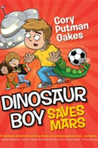 Cover of Dinosaur Boy Saves Mars