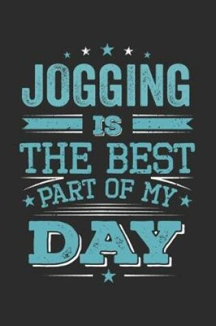 Cover of Jogging Is The Best Part Of My Day