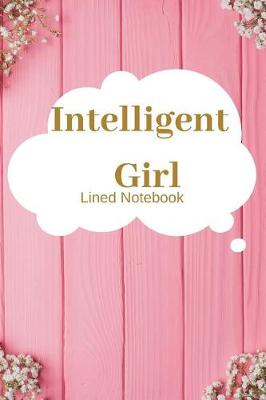 Book cover for Intelligent Girl Lined Pages