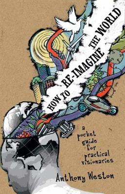 Book cover for How to Re-imagine the World