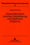 Book cover for Universitaetsreform Zwischen Liberalisierung Und Staatlichem Dirigismus