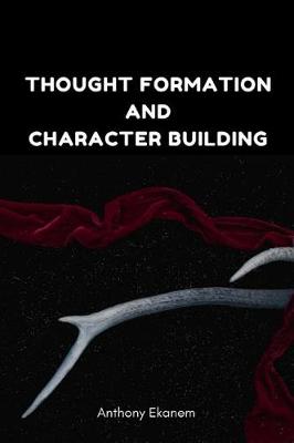 Book cover for Thought Formation and Character Building