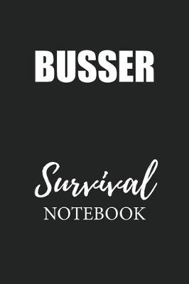 Book cover for Busser Survival Notebook