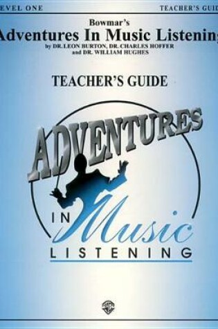 Cover of Bowmar'S Adventures in Music Listening, Level 1