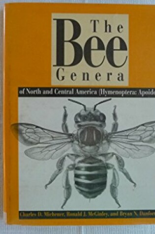 Cover of The Bee Genera of North and Central America (Hymenoptera - Apoidea)