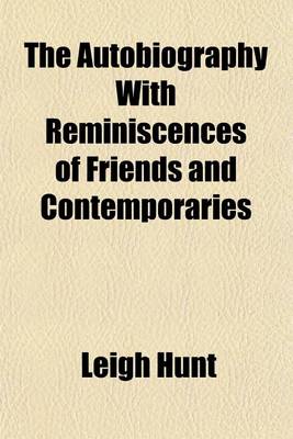 Book cover for The Autobiography with Reminiscences of Friends and Contemporaries Volume 2