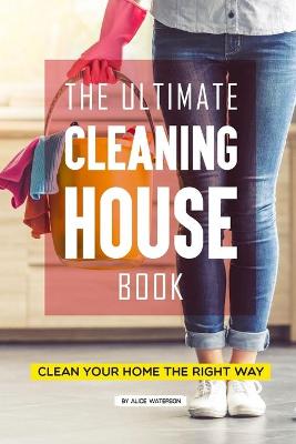 Book cover for The Ultimate Cleaning House Book