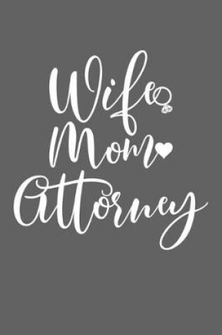 Cover of Wife Mom Attorney