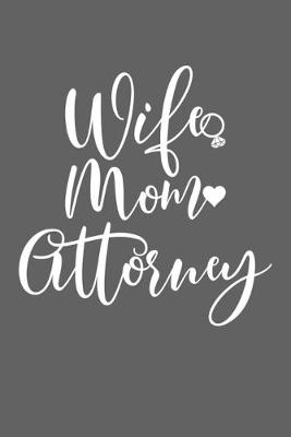 Book cover for Wife Mom Attorney