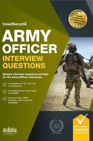 Cover of Army Officer Interview Questions: How to Pass the Army Officer Selection Board Interviews