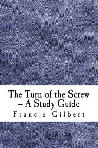 Cover of The Turn of the Screw -- A Study Guide