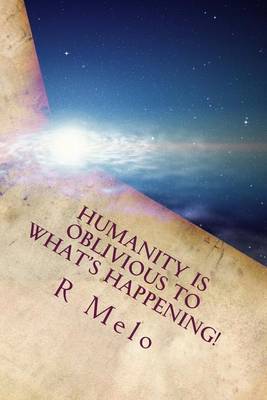 Book cover for Humanity Is Oblivious to What's Happening!