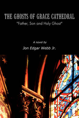 Book cover for The Ghosts of Grace Cathedral