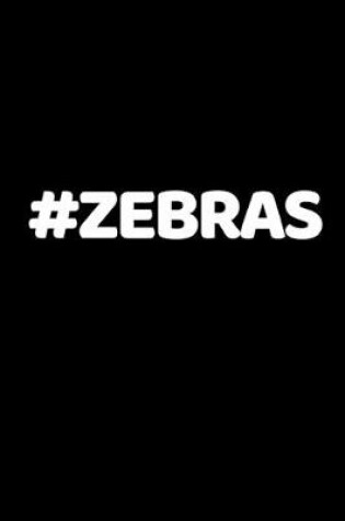 Cover of #Zebras