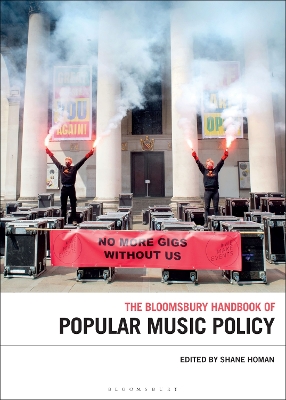 Book cover for The Bloomsbury Handbook of Popular Music Policy